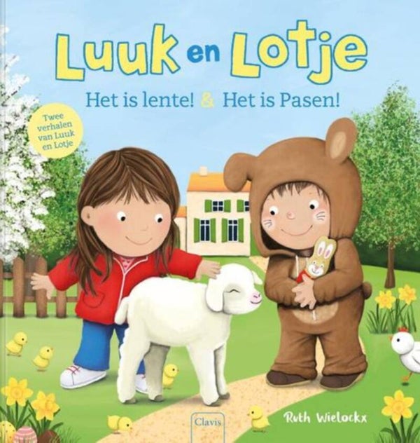 Luuk &Lotje Het is lente! & Het is pasen!