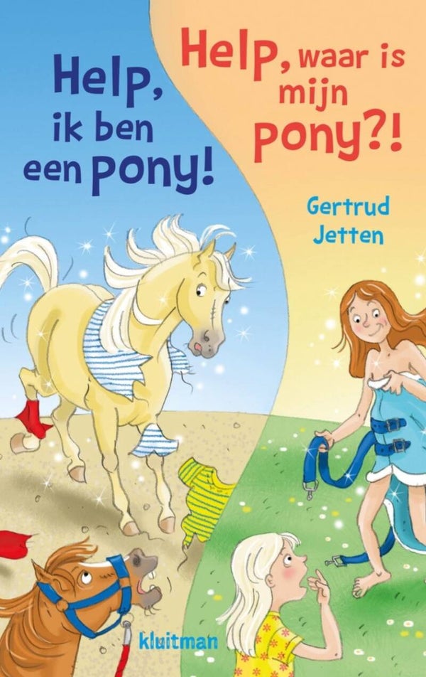 Help, ik ben een pony & Help, waar is mijn pony?!