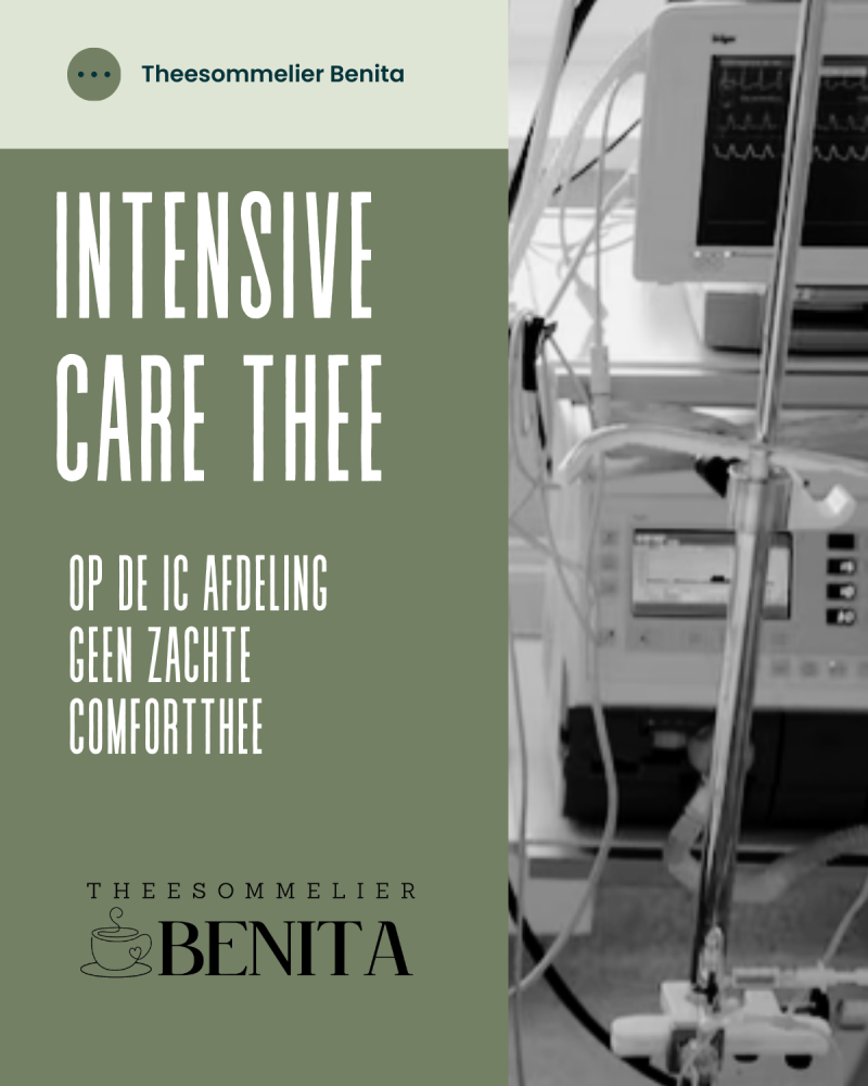 op de intensive care geen zachte comfortthee