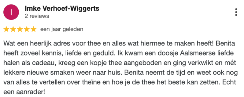 Review over Theesommelier Benita, ze heeft veel kennis, liefde en geduld. Benita neemt de tijd en weet ook nog van alles te vertellen over theïne en hoe je thee het beste kan zetten. Echt een aanrader.