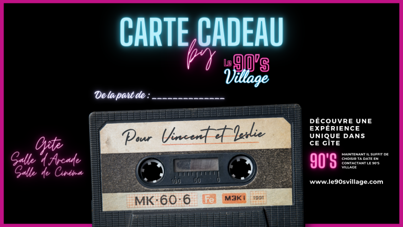 Carte cadeau le 90's Village