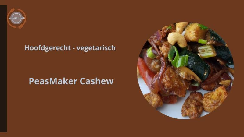 Hoofdgerecht vegetarisch - PeasMaker Cashew