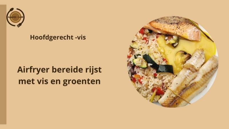 Airfryer bereide rijst met vis en groenten