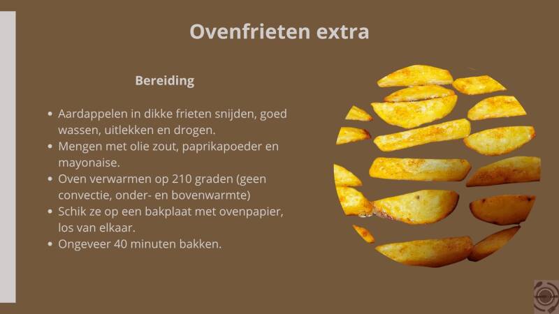 Ovenfrieten extra - bereiding