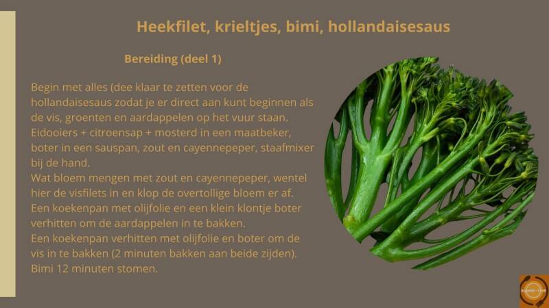 Heekfilet, krieltjes, bimi en hollandaisesaus (bereiding deel 1)