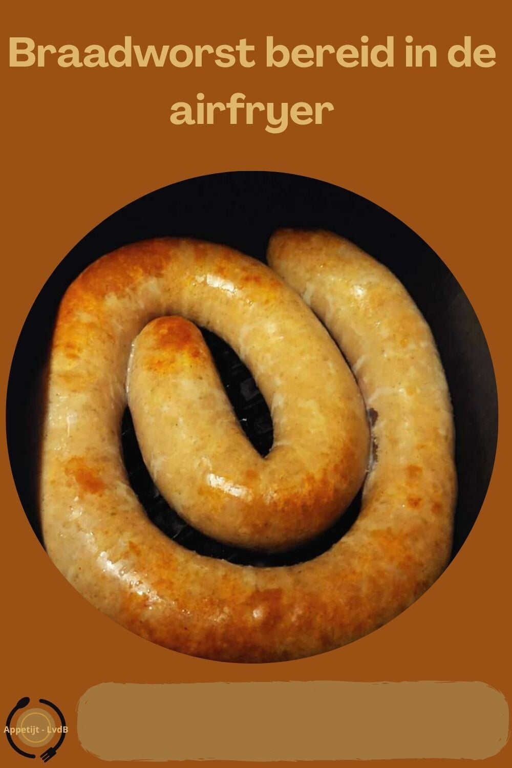 Braadworst bereid in de airfryer