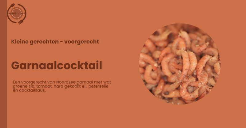 Garnaalcocktail, Een voorgerecht van Noordzee garnaal met wat groene sla, tomaat, hard gekookt ei , peterselie en cocktailsaus.