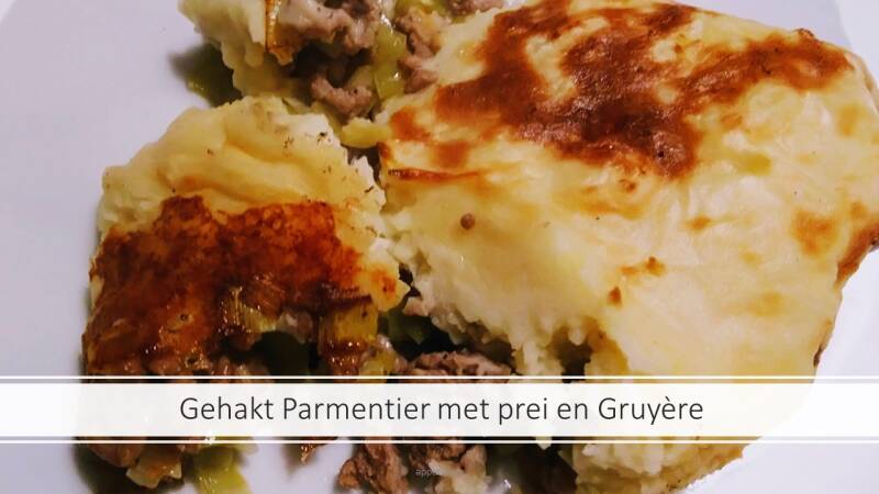 Gehakt Parmentier met prei en Gruyère