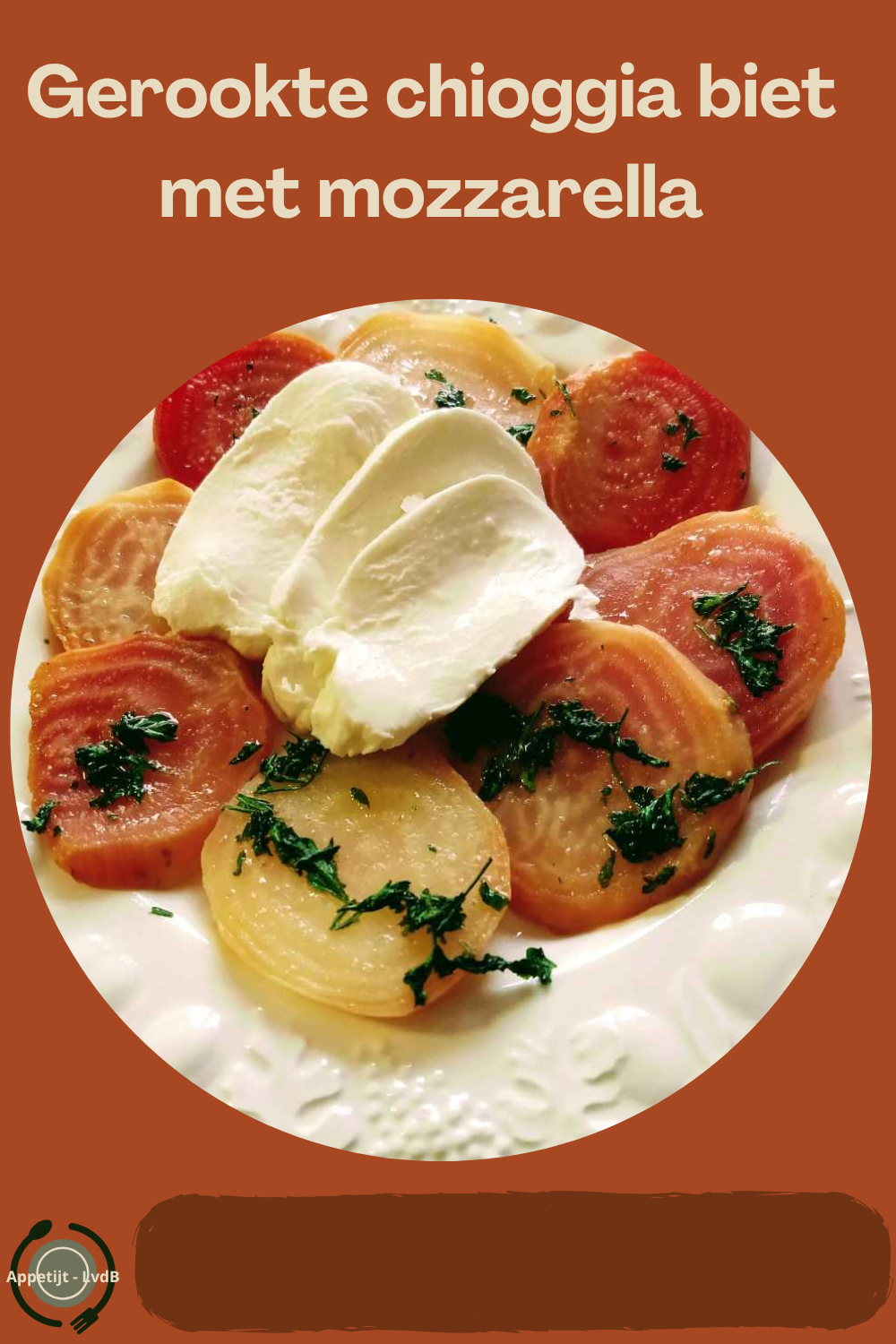 Gerookte chioggia biet met Mozzarella