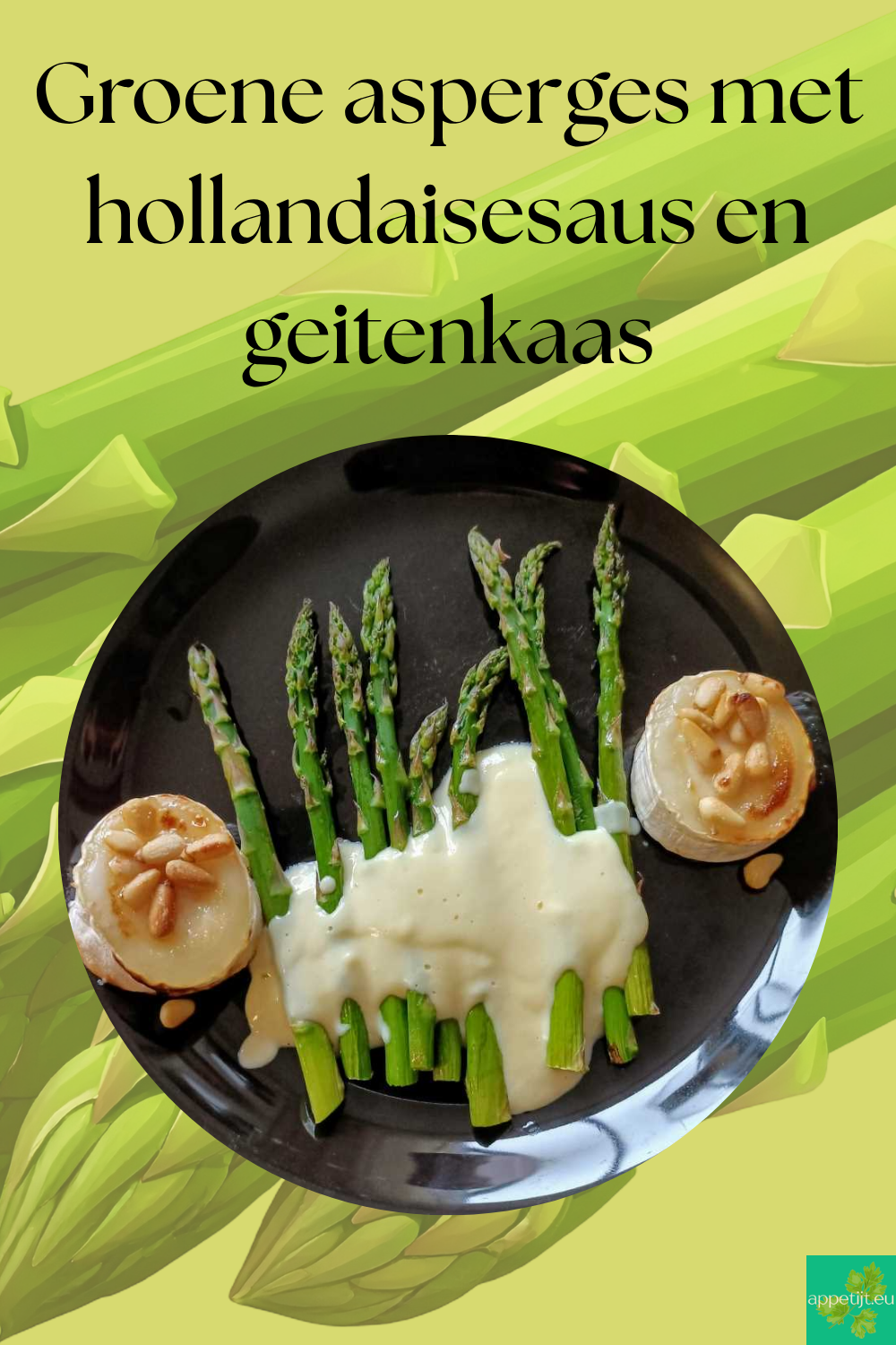 Groene asperges met hollandaisesaus en geitenkaas