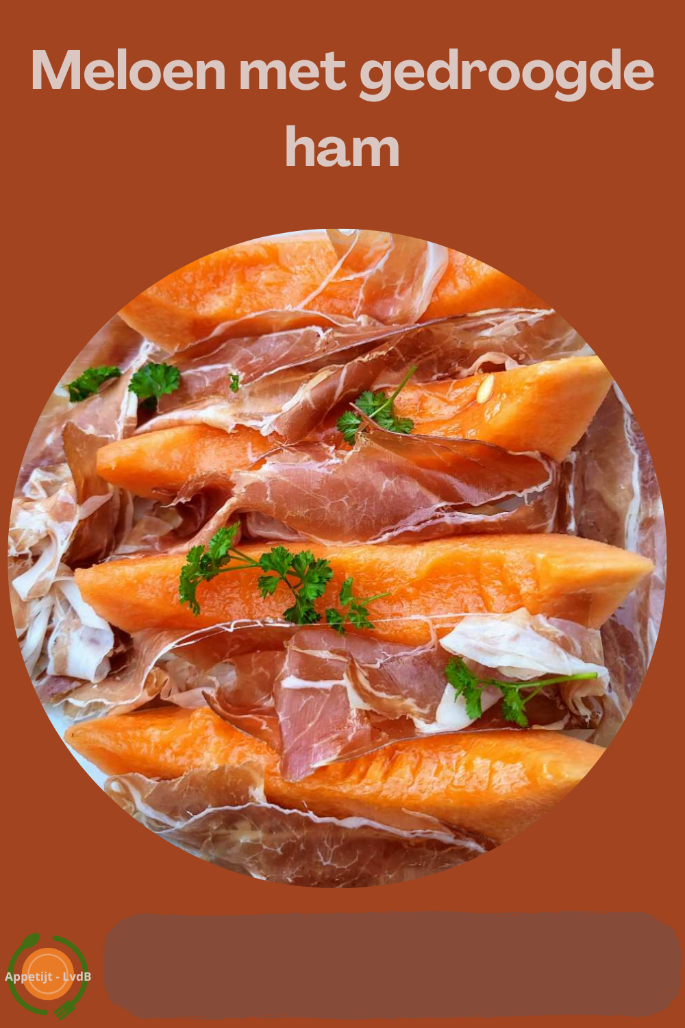 Meloen met gedroogde ham