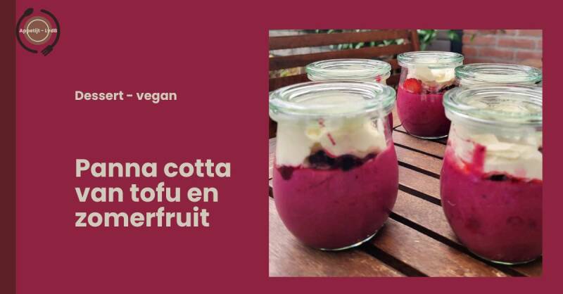 Panna cotta van tofu en zomerfruit