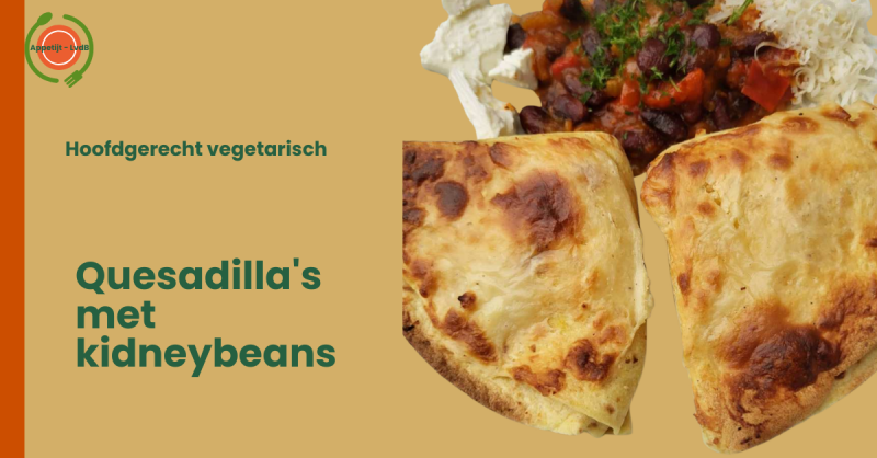 Quesadilla's met kidneybeans
