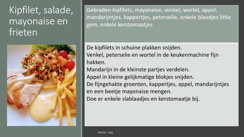 Recept Kipfilet (koud, salade, mayonaise en frieten