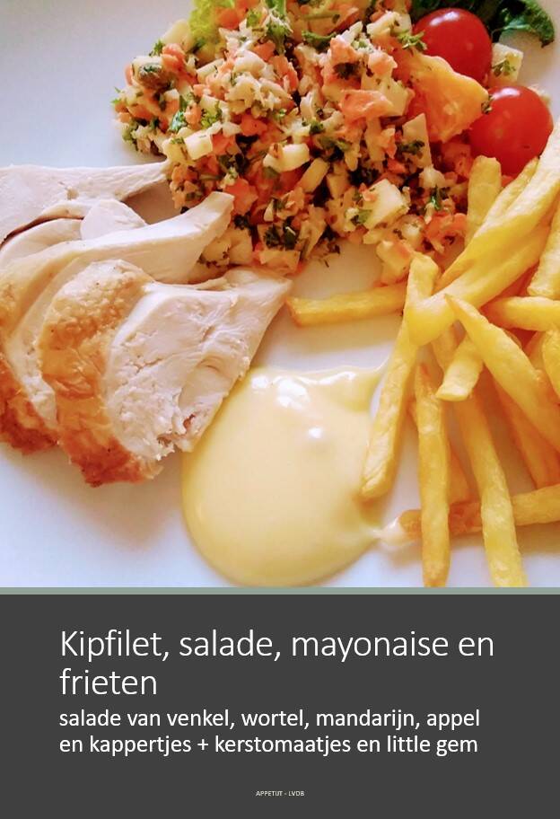 Kipfilet, salade, mayonaise en frieten