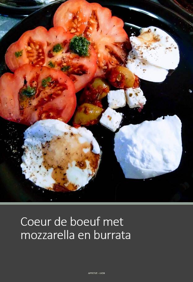 Coeur de boeuf met mozzarella en burrata