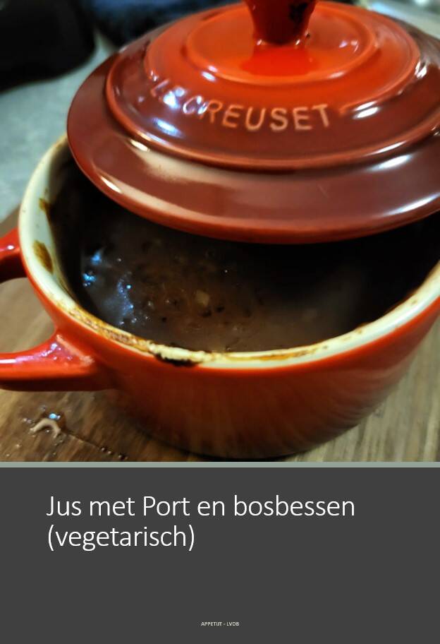 Jus met Port en bosbessen (vegetarisch)