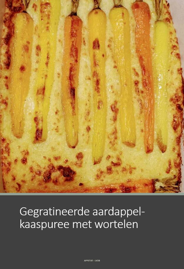 Gegratineerde aardappel kaaspuree met wortelen