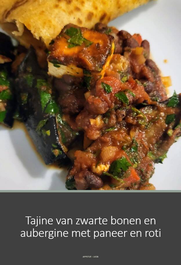 Tajine van zwarte bonen en aubergine met paneer en roti