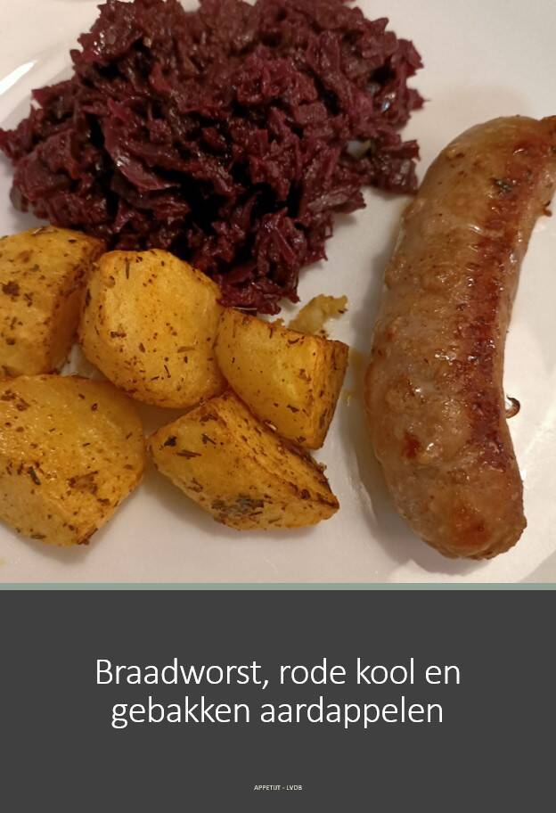 Braadworst, rodekool en gebakken aardappelen