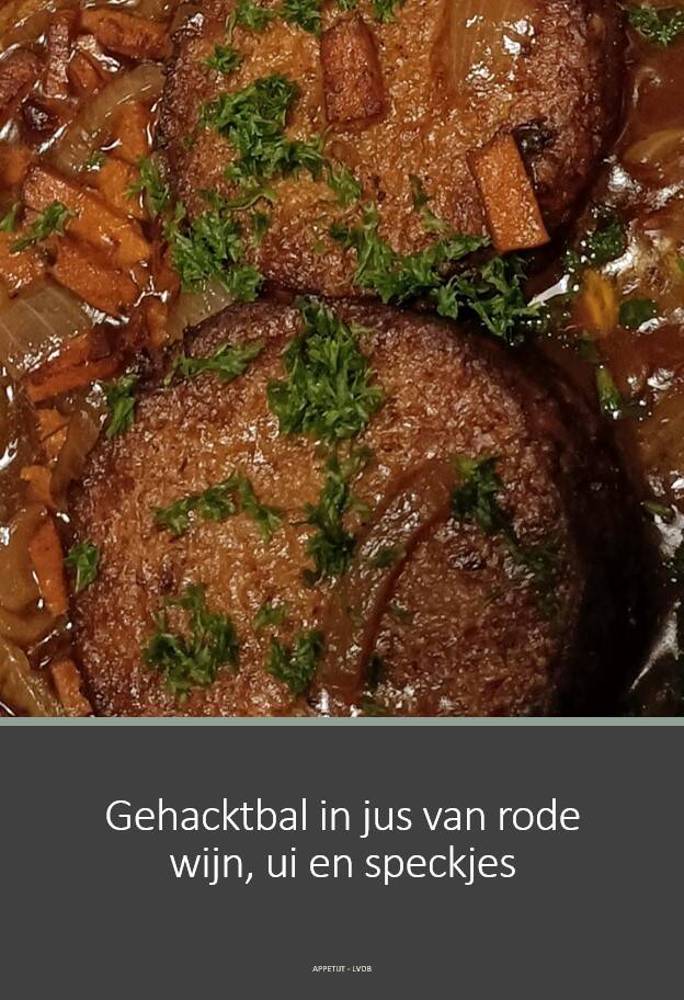 Gehacktbal in jus van rode wijn, ui en speckjes