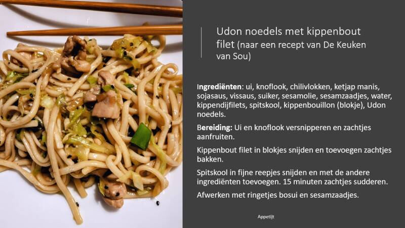 Udon noedels met kippenbout filets (naar een recept van De Keuken van Sou)