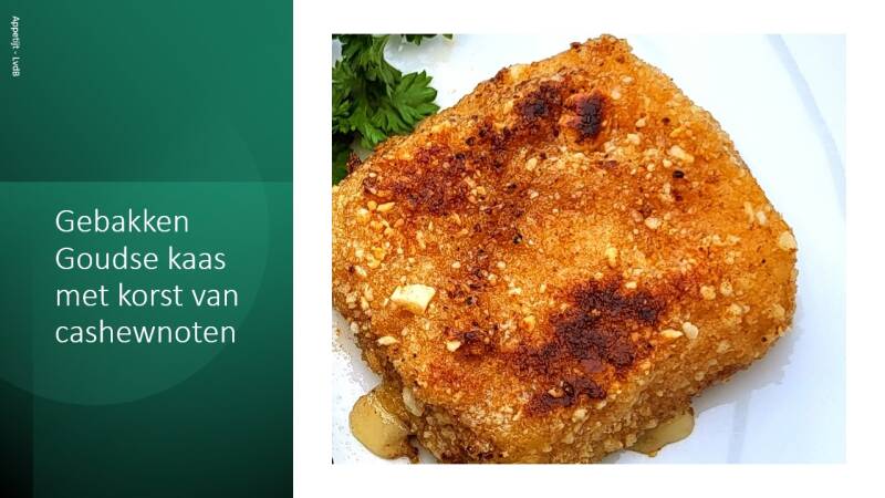 Gebakken Goudse kaas met korst van cashewnoten
