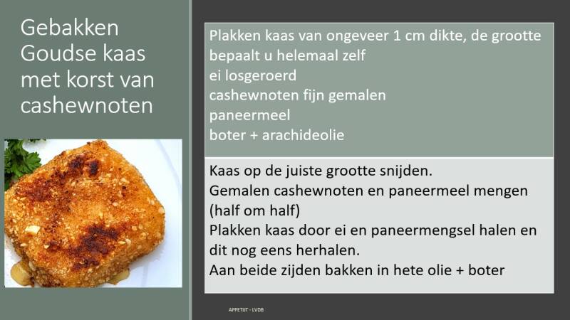 Gebakken Goudse kaas met korst van cashewnoten