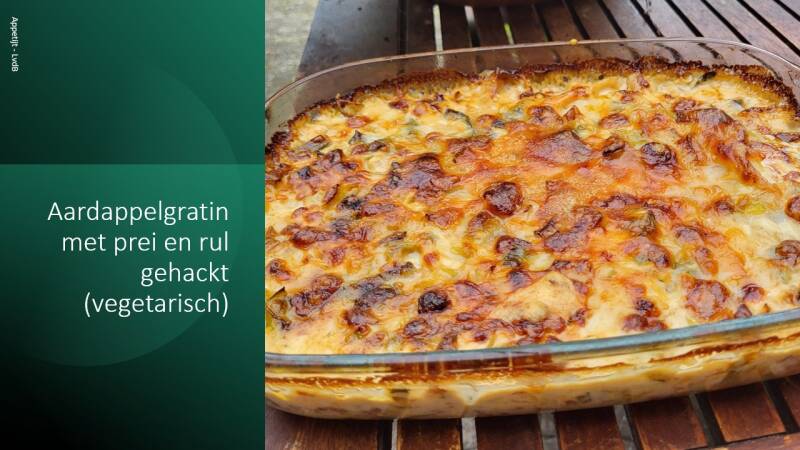 Aardappelgratin met prei en rul gehackt (vegetarisch)