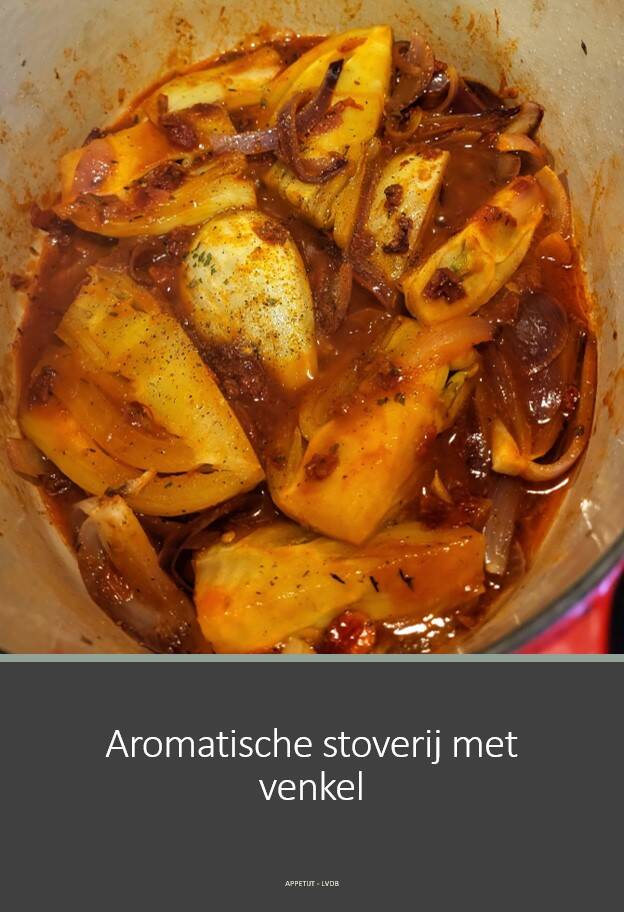 Aromatische stoverij met venkel