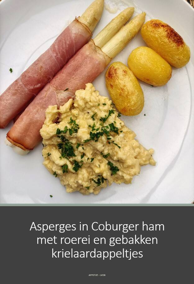 Asperges in Coburgerham met roerei en gebakken krielaardappelen