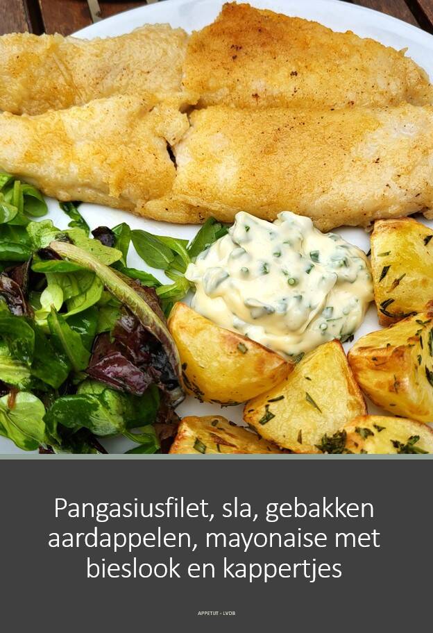 Pangasiusfilet, sla, gebakken aardappelen, mayonaise met bieslook en kappertjes