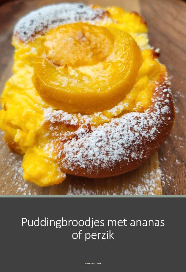Puddingbroodje met ananas of perzik