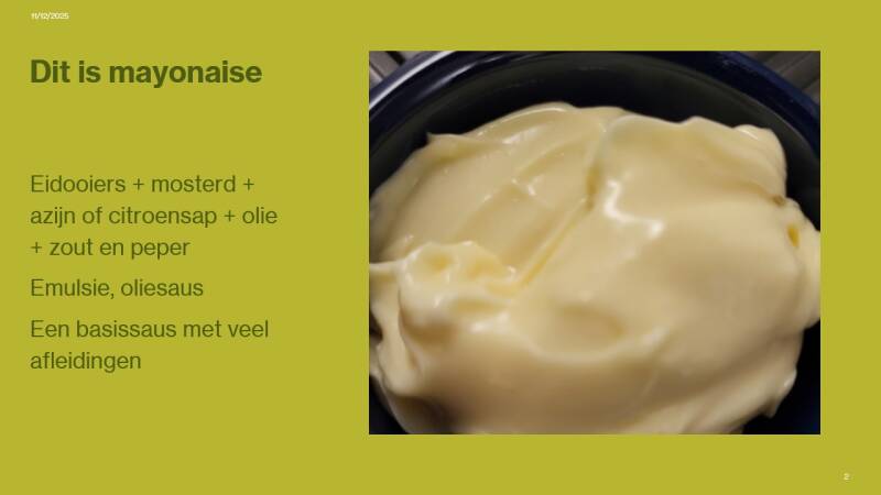 Dit is mayonaise