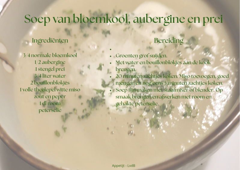 Soep van bloemkool, aubergine en prei