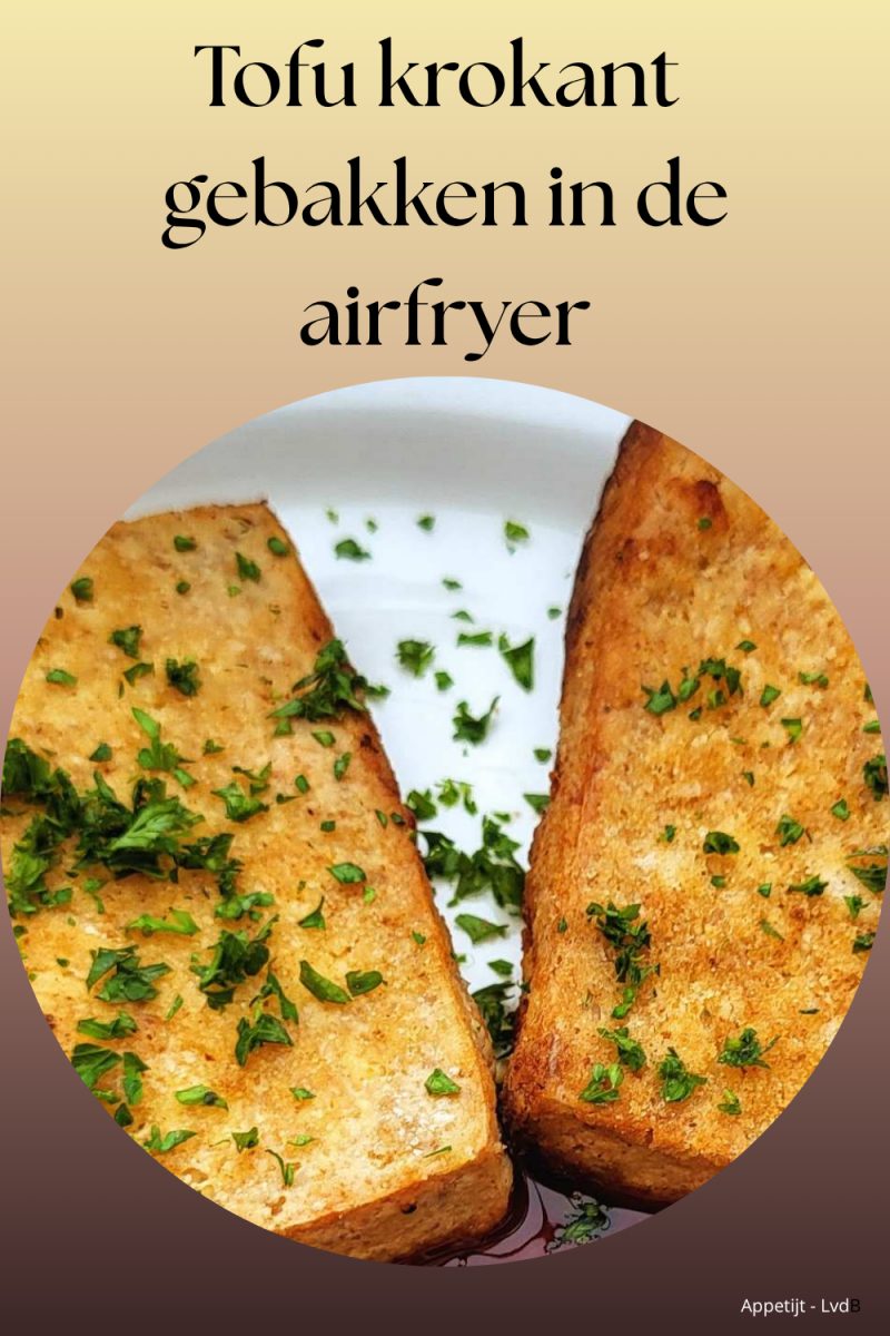 Tofu krokant gebakken in de airfryer