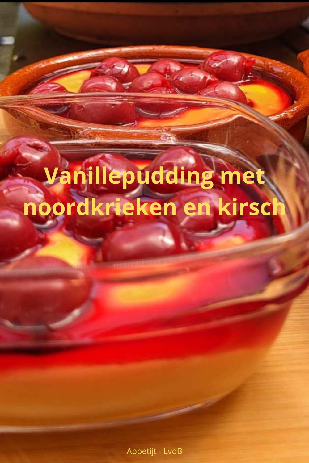 Vanillepudding met noordkrieken en kirsch
