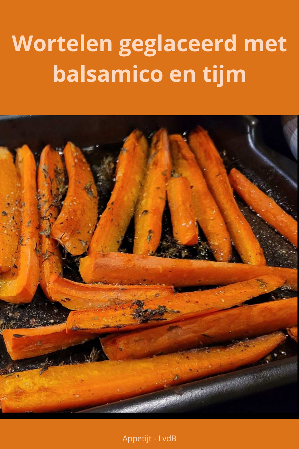 Wortelen geglaceerd met balsamico en tijm