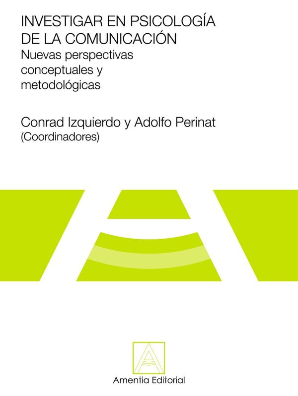 Investigar en la Psicologia de la Comunicación