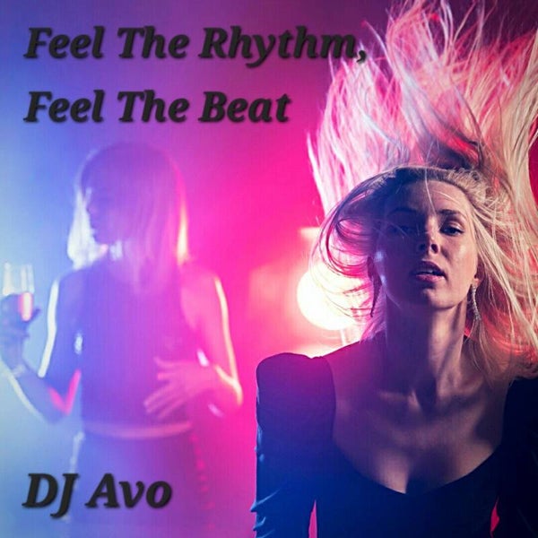 Feel The Rhythm, Feel The Beat (Dance)