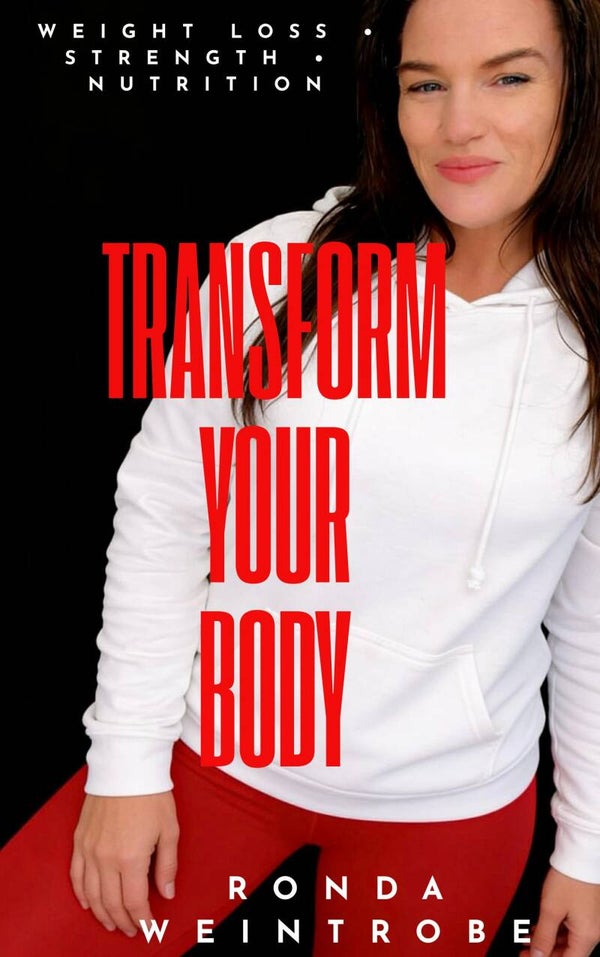 TRANSFORM YOUR BODY
