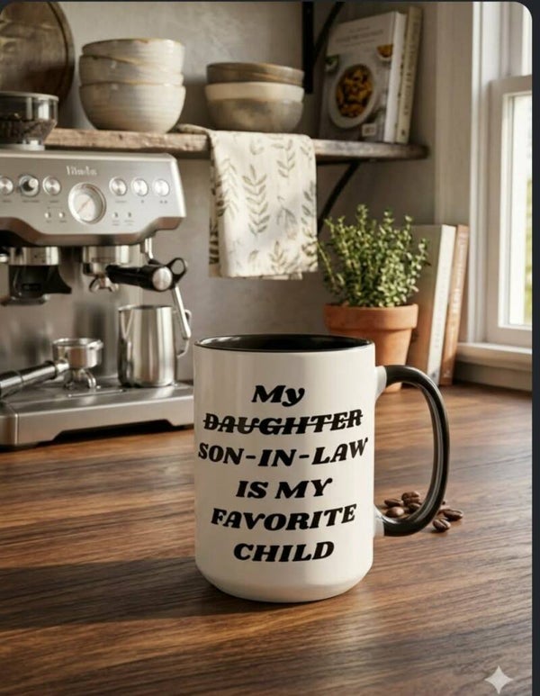 Cute mug son-in-law favorite