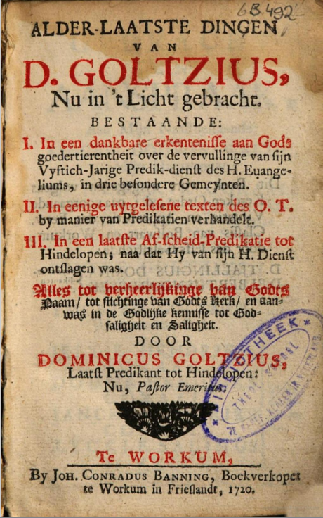 Dominicus Goltzius: Alder-laatste dingen nu in ’t licht gebracht