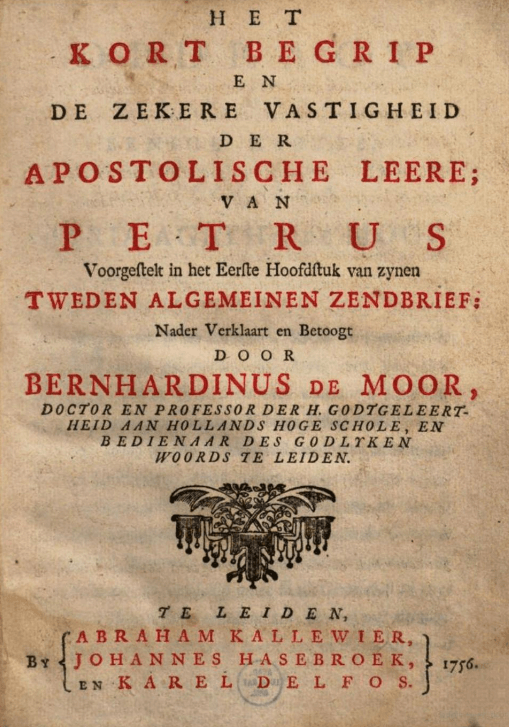 Bernhardinus de Moor - Het Kort Begrip .. der Apostolische Leere van Petrus