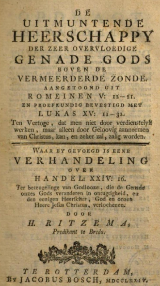 De uitmuntende heerschappy der zeer overvloedige genade Gods boven de vermeerderde zonde -Helperus Ritzema
