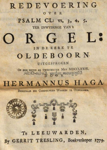 Inwijding orgel te Oldeboorn door ds. Hermannius Haga