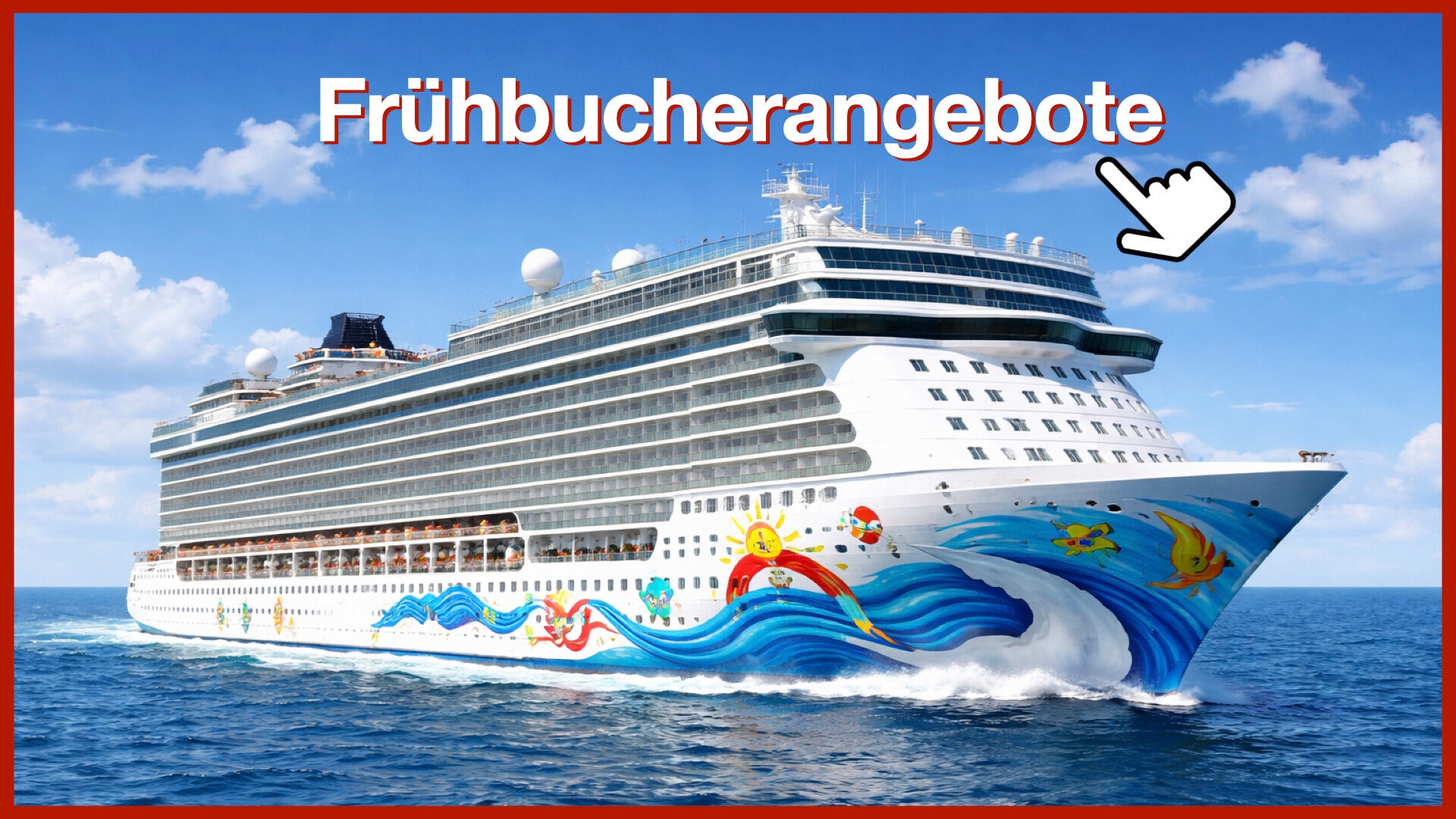 Kreuzfahrt Frühbucher Angebote 