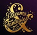 Dreams &amp; Fantasies