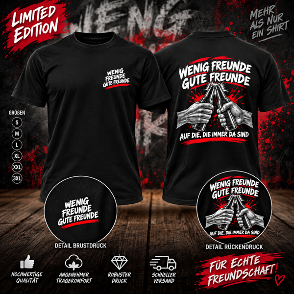 🔥 „Wenig Freunde – Gute Freunde“ – das Shirt für echte Freundschaft! 🔥
