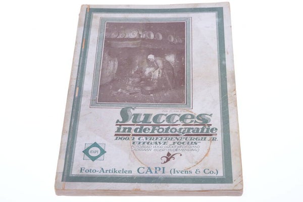 ADRIAAN BOER CAPI (IVENS & CO) ’SUCCES IN FOTOGRAFIE’ 1921 DUTCH BOOK  164